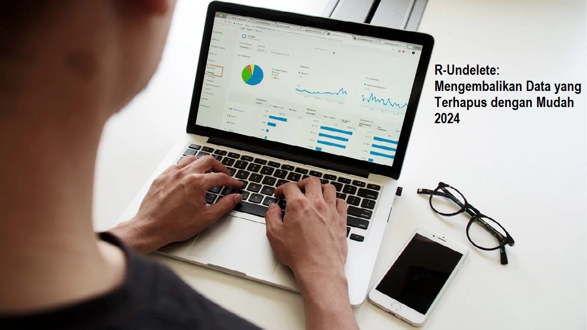 R-Undelete: Mengembalikan Data yang Terhapus dengan Mudah 2024